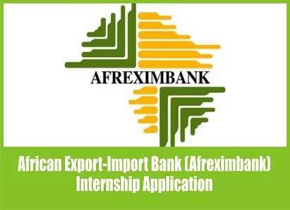 Opportunities for African Export-Import Bank Internships in 2024